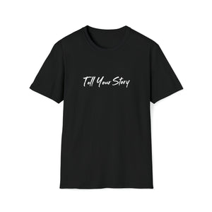 Tell Your Story Unisex Softstyle T-Shirt