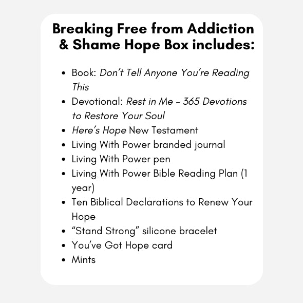 Breaking Free from Addiction & Shame Hope Box