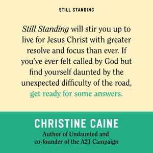 Still Standing: Following Jesus Even When It Hurts