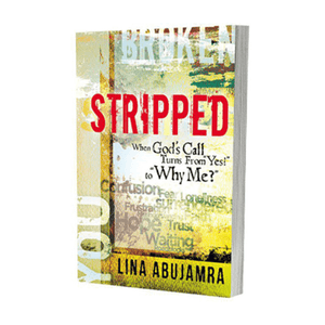Stripped. When God's Call Turns From 'Yes' to Why Me?